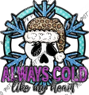 Always Cold Skull Snowflake DTF Transfer