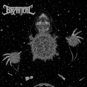 Brainoil "Singularity To Extinction"